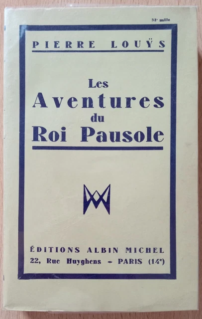 LES AVENTURES DU ROI PAUSOLE.: Pierre Louÿs