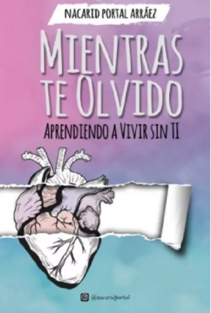 Libro en Fisico "Mientras te olvido" por Nacarid Portal