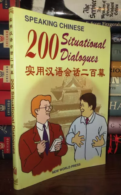 TONG, LIU & Yang Ying SPEAKING CHINESE 200 Situational Dialogues 1st ...