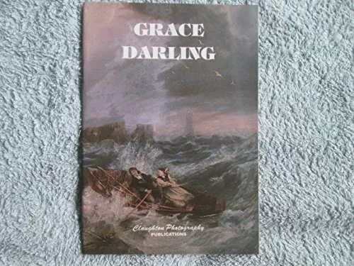 Grace Darling by Weightman, Scott; Montgomery, Bill 0953912248 FREE Shipping
