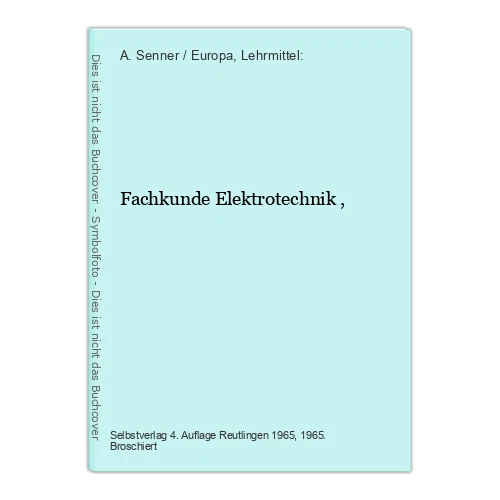 FACHKUNDE ELEKTROTECHNIK , A. Senner / Europa, Lehrmittel: EUR 50,38 ...