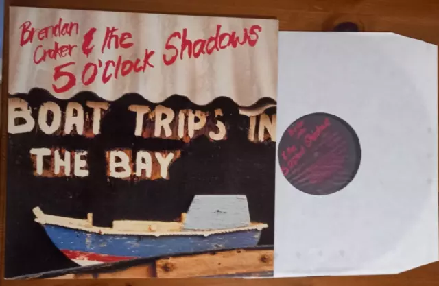 Brendan Croker and the 5 o'clock Shadows Boat Trips Vinyl LP. EX 1987 REDLP77