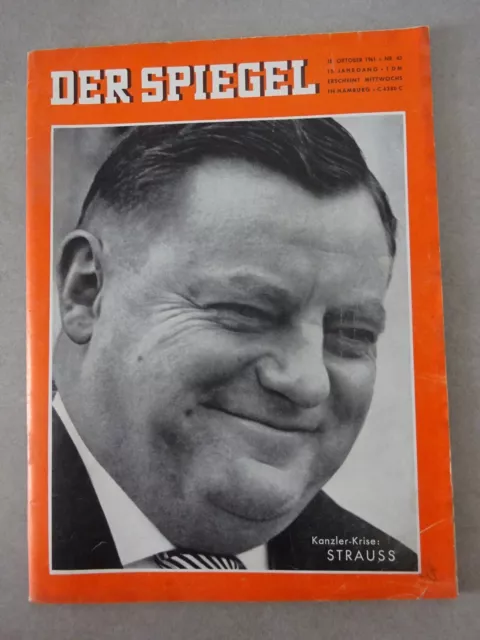 Der Spiegel Nr. 43 - 18. Oktober 1961  Kanzler Krise Franz - Josef Strauss