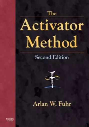 Arlan W. Fuhr The Activator Method (Relié)