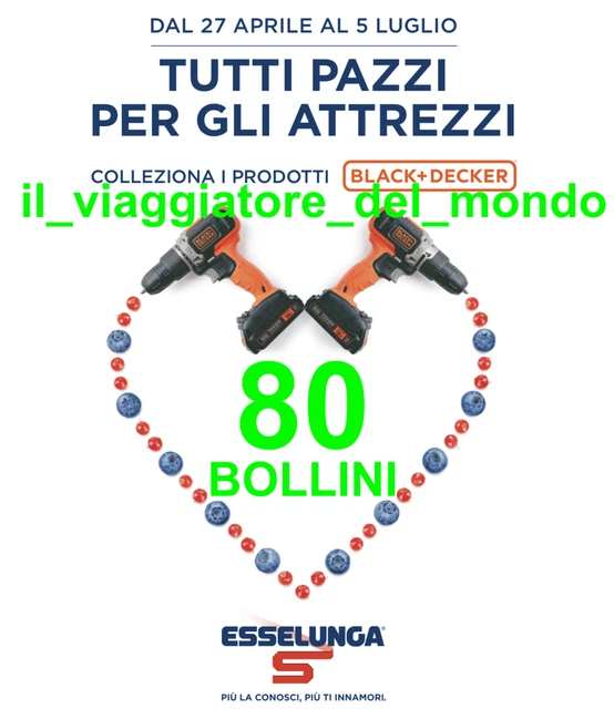 80 Bollini Punti ESSELUNGA Attrezzi FAI DA TE ''BLACK + DECKER'' 2023