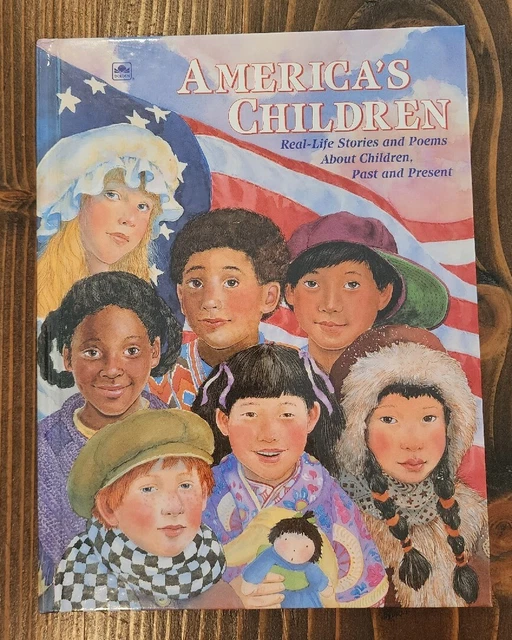America's Children, A Golden Book, Real-life Stories And Poems Past & Present