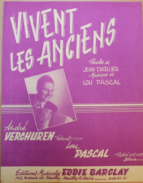 Partition ancienne-VIVENT LES ANCIENS Musique de: LOU PASCAL