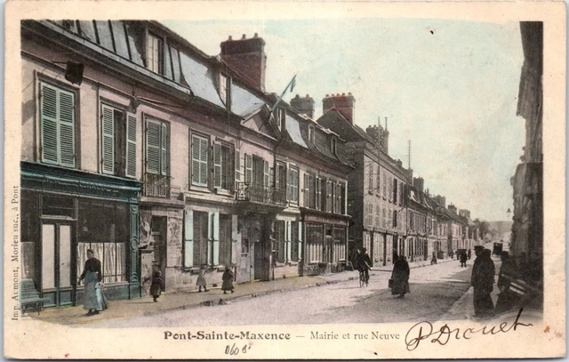 60 PONT SAINTE MAXENCE - la rue neuve et mairie.