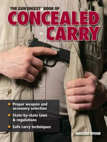 The Gun Digest Book of Concealed Carry by Ayoob, Massad