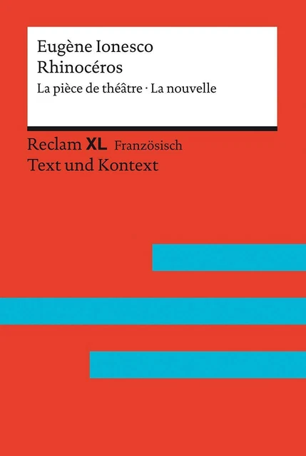 RHINOCÉROS. LA PIÈCE de théâtre · La nouvelle Eugène Ionesco