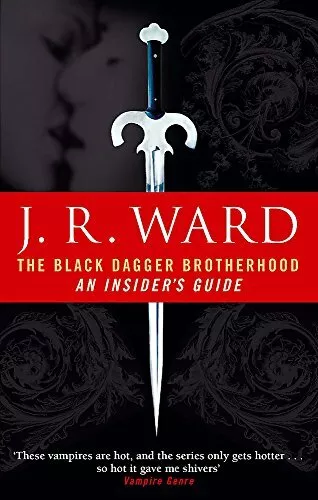The Black Dagger Brotherhood: An Insider's Guide. Ward 9780749941628 New*#