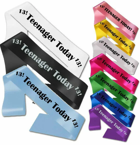 13th Birthday Teenager Today Sash Gift Party All Colours Girl Boy Banner 13 Fun