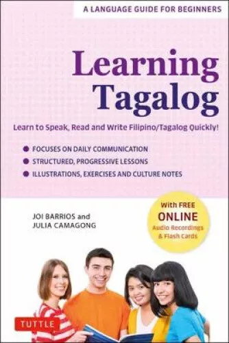 Learning Tagalog: Learn to Speak, Read and Write Filipino/Tagalog Quickly!