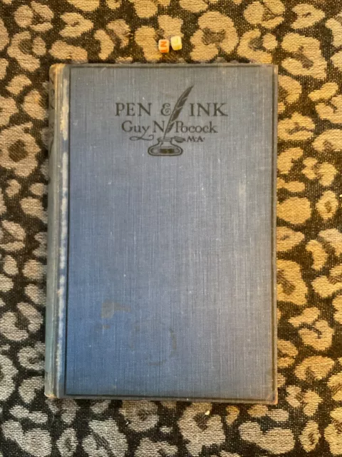 SALE - Pen and Ink: Twelve Practical Talks on the Art Writing English Prose 1924