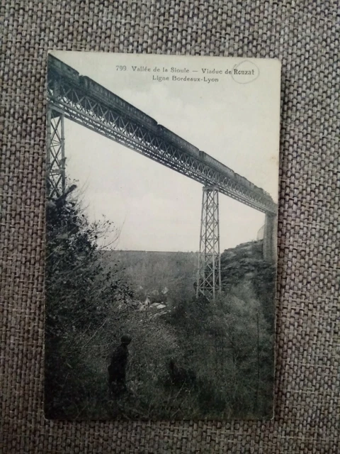 Cpa Vallée De La Sioule Viaduc De Rouzat Ligne Bordeaux Lyon