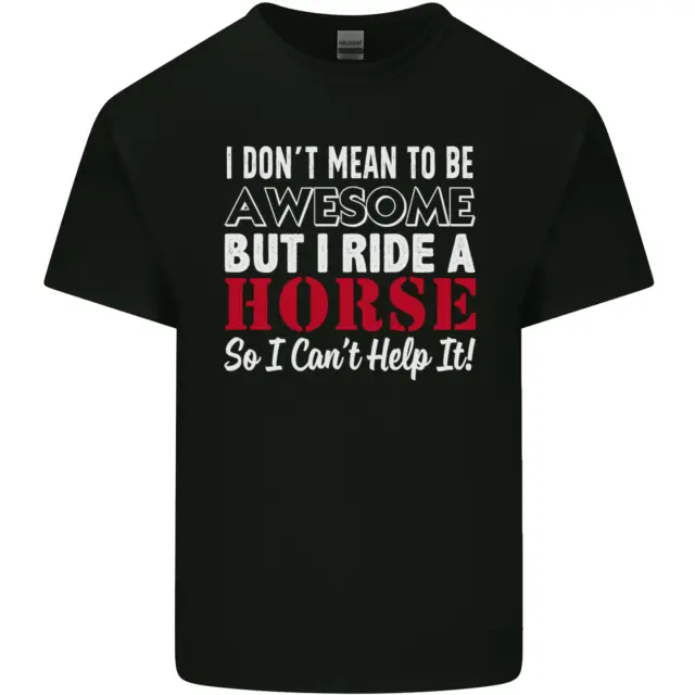 T-shirt bambini I Don't Mean to Be I Ride a Horse Riding