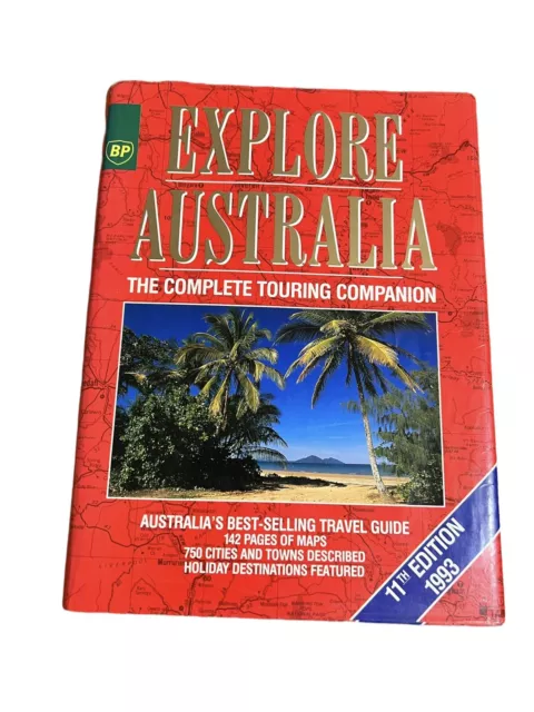 BP EXPLORE AUSTRALIA THE COMPLETE TOURING COMPANION 11th Edition 1993 Travel