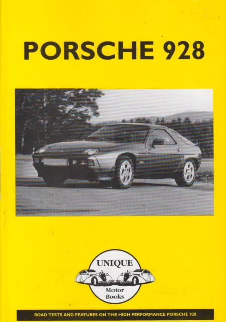 Porsche 928 928S 928Gt 928Gts 928 S2 & 928 S4 (1977-1989) Period Road Tests Book