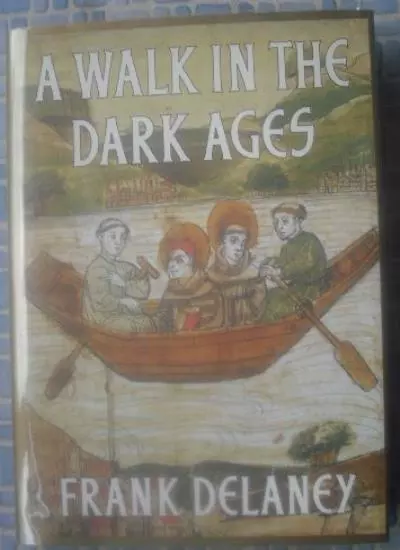 A Walk in the Dark Ages,Frank Delaney