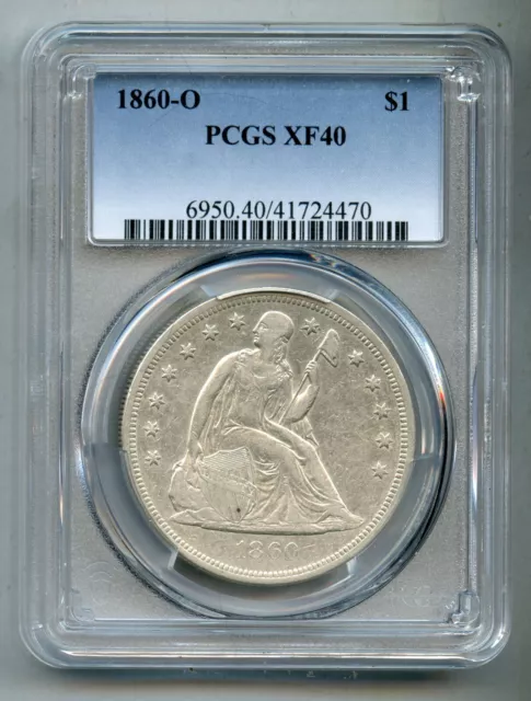 1860 O Seated Liberty Silver Dollar PCGS XF 40