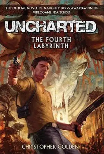 Uncharted: The Fourth Labyrinth by Christopher Golden: Used