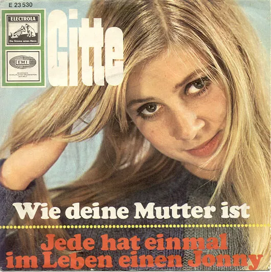 Gitte* Wie Deine Mutter Ist / Jede Hat Einm 7" Single Vinyl Schallplatte 58713