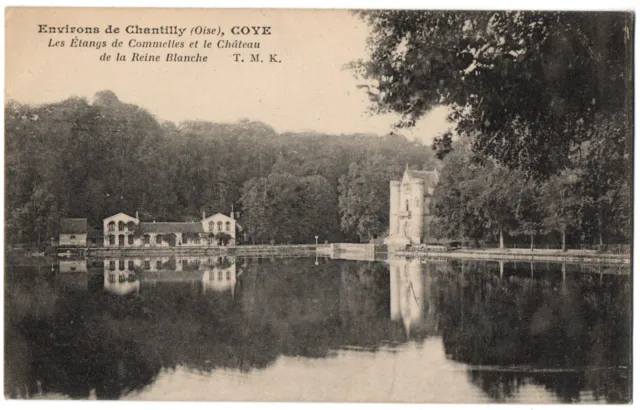 CPA 60 - COYE (Oise) - Les Etangs de Commelles et le Château de la Reine Blanche