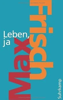 Leben, ja (suhrkamp taschenbuch) von Frisch, Max | Buch | Zustand sehr gut
