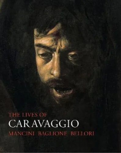 The Lives of Caravaggio (Lives of the Artists) by Giovanni Baglione