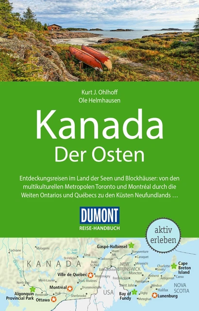 DuMont Reise-Handbuch Reiseführer Kanada, Der Osten Kurt Jochen Ohlhoff