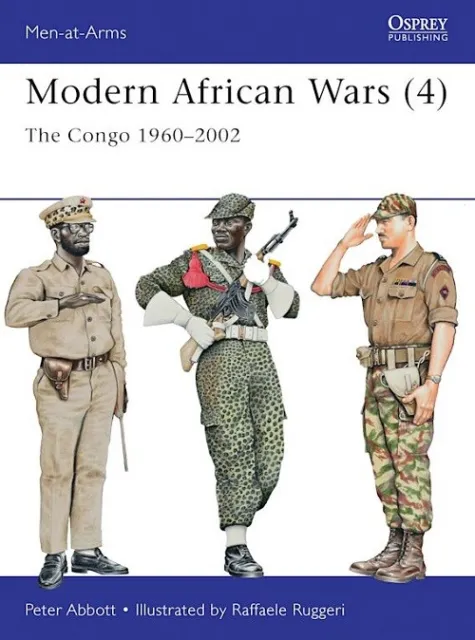 Abbott Modern African Wars (4) The Congo 1960–2002 MAA Nr.492 Osprey Men-at-arms