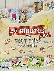 Tout faire soi-même en 30 minutes max von VIDALIN... | Buch | Zustand akzeptabel
