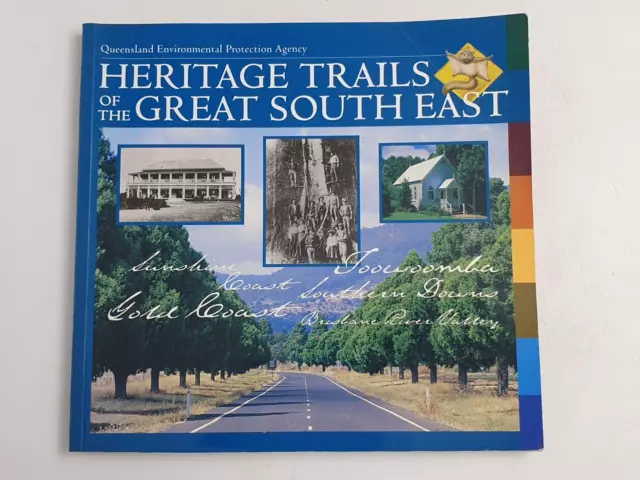 Heritage Trails Of The Great South East Queensland Brisbane History Paperback
