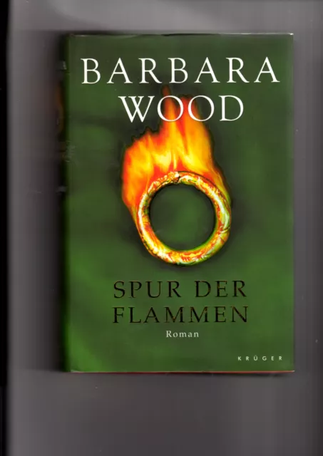 Barbara Wood - Spur der Flammen - geb. Ausg. m.SU - sehr gut