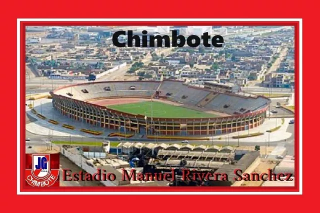 Cp. Stade . Chimbote  Perou  Estadio  Manuel  Rivera  Sanchez    # 231 M-B. 2005
