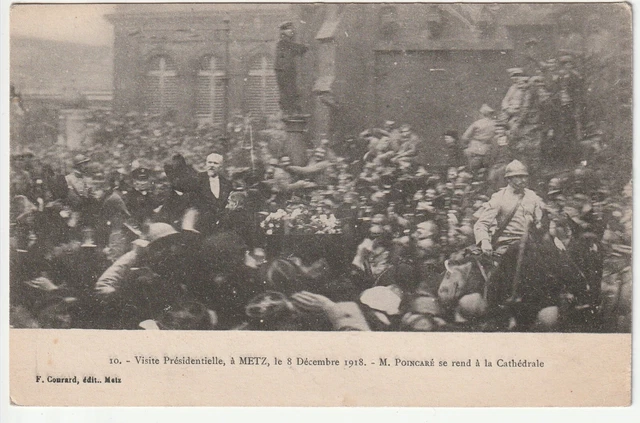 METZ  - Moselle - CPA 57 - Evenement - M. POINCARE à la Cathedrale 8/12/1918