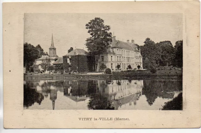 VITRY LA VILLE - Marne - CPA 51 - Le chateau et l'église