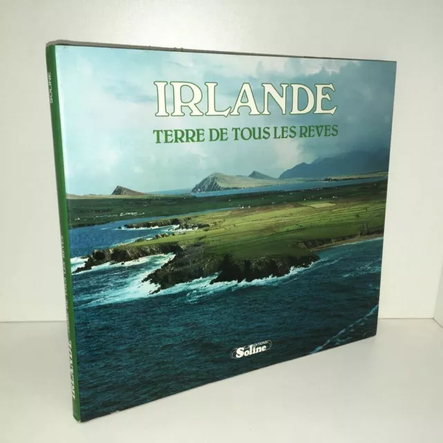 Terence Sheehy IRLANDE TERRE DE TOUS LES REVES éditions Soline 1991 - BB11A