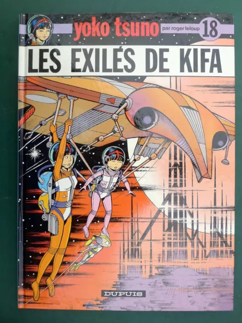 LELOUP Yoko Tsuno eo 18 Les exilés de Kifa avec planche-jeu