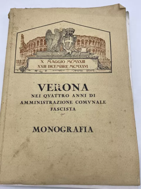 Verona Nei Quattro Anni Di Amministrazione Comunale Fascista  Monografia