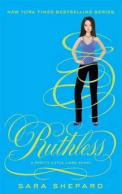 Ruthless: Number 10 in series (Pretty Little Liars), Shepard, Sara, New conditio