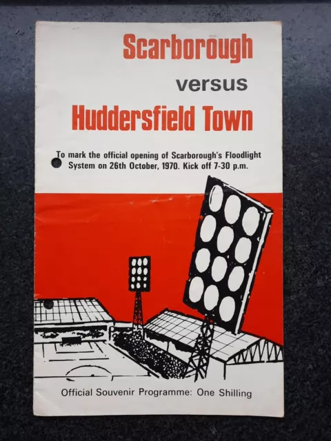 Scarborough  V Huddersfield Town 1970 Commemorative Floodlight Opening