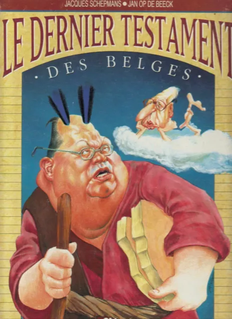 Bd Schepmans Op De Beeck Le Dernier Testament Des Belges1993 Port A Prix Coûtant