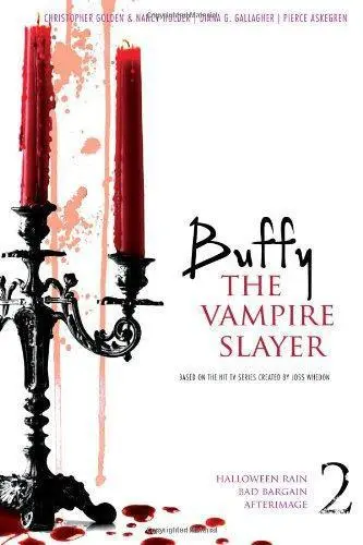Buffy the Vampire Slayer: Halloween Rain; Bad Bargain; Afterimage