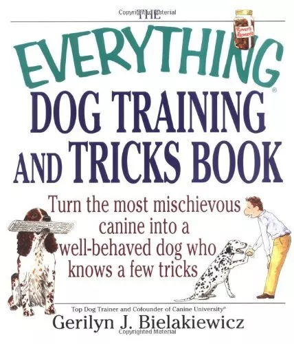 The Everything Dog Training and Tricks Book,Gerilyn Bielakiewicz