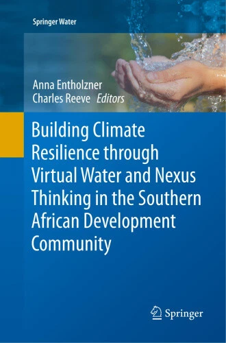 BUILDING CLIMATE RESILIENCE through Virtual Water and Nexus Thinking in ...
