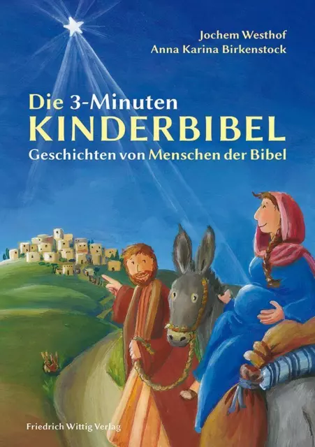 Die 3-Minuten-Kinderbibel | Jochem Westhof | Geschichten von Menschen der Bibel