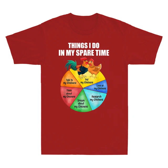 T-shirt da uomo divertente Chicken Things I Do in My Spare Time Farmer