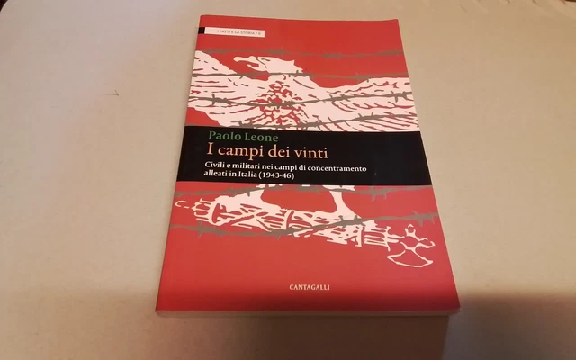 I campi dei vinti. Civili e militari nei campi di concentramento alleati...29d25