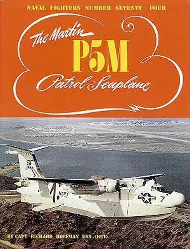 HIDROAVIÓN DE PATRULLA THE MARTIN P5M por Richard Hoffman **TOTALMENTE NUEVO**